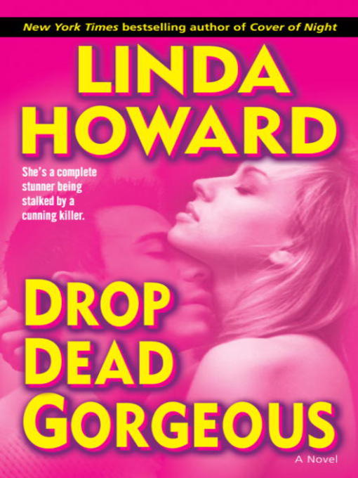 Title details for Drop Dead Gorgeous by Linda Howard - Wait list